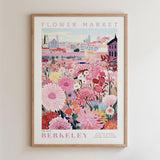 The image is a framed poster depicting a vibrant and colorful flower market in Berkeley, California.
